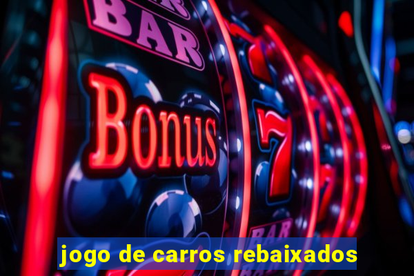 jogo de carros rebaixados